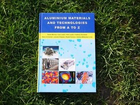 Aluminium materials and technologies from A to Z (anglicky)