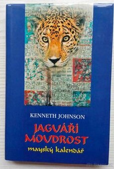 Jaguáří moudrost - mayský kalendář