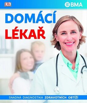 Domácí lékař - Snadná diagnostika zdravotních obtíží, nová
