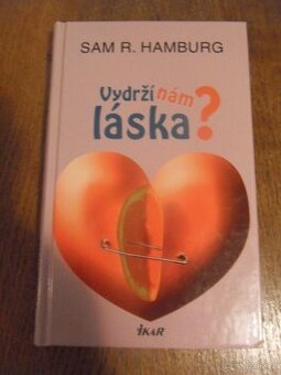 Vydrží nám láska?