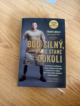 Buď silný ať se stane cokoliv Travis Mills - 1