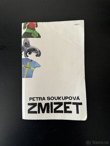 Prodám knihu Zmizet (Petra Soukupová)