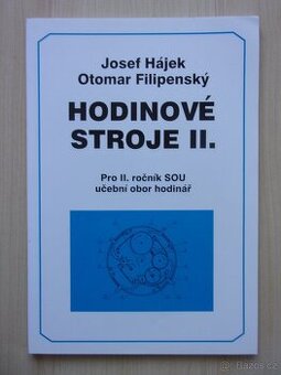 O. Filipenský, J. Hájek - Hodinové stroje II.