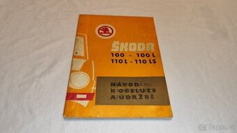 Škoda 100 / 110  příručka návod k obsluze a údržbě Š100 Š110