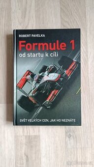 Formule 1 od startu k cíli - Robert Pavelka