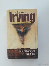 Ulice Záhadných tajemství - John Irving