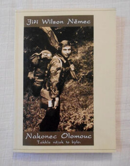 Jiří Wilson Němec - Nakonec Olomouc Takhle nějak to bylo