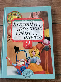 kniha Keramika pro malé i větší umělce 2.