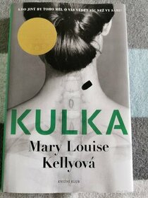 Kulka - Mary Louise Kellyová