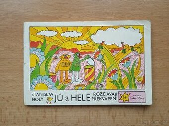 Jů a Hele Rozdávají Překvapení - Stanislav Holý - Edice Hvěz