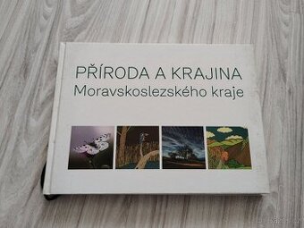 Kniha Příroda a krajina Moravskoslezského kraje