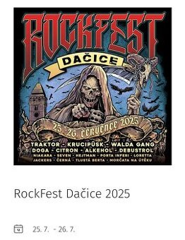 RockFest DAČICE 25 - 26.7.2025 - Prodám vstupenky na 2 dny.