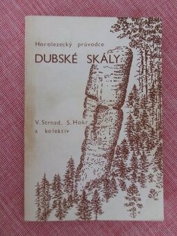 Dubské skály: horolezecký průvodce.