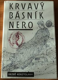 Dezso Kosztolányi – Krvavý básník Nero