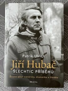 Nová kniha Jiří Hubač - Šlechtic příběhů - Patrik Ulrich