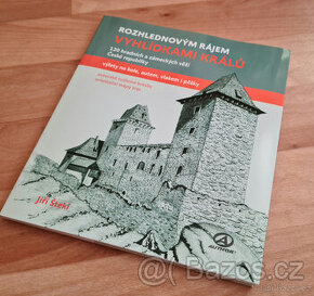kniha Rozhlednovým rájem vyhlídkami králů
