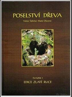 Poselství dřeva, svazek 1, edice zlaté ruce - 1