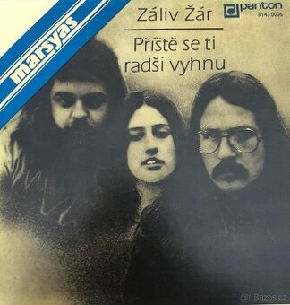 Marsyas – Záliv žár / Příště se Ti radši vyhnu (SP)