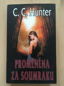 C.C. Hunter/ Proměněna za soumraku