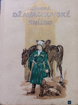 Kniha DŽAVACHOVSKÉ HNÍZDO L.A.ČARSKÁ rok vyd 1919, 219 Kč (9