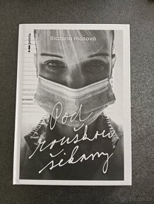 Pod rouškou sikany Blažena Hlasová - 1