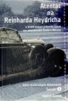 Atentát na Reinharda Heydricha I. - III.