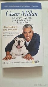 Krátký návod, jak udělat psa šťastným od César Millan