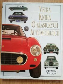 Veľká kniha o klasických automobiloch - Quentin Willson - 1