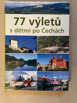77 výletů s dětmi po Čechách - 1