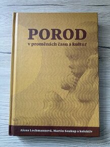 Kniha Porod v proměnách času a kultur