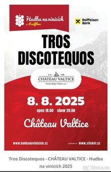 2👥 Tros Discotequos - CHÂTEAU VALTICE Hudba na vinicích 2025