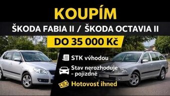 KOUPÍM ŠKODA FABIA II / ŠKODA OCTAVIA II – DO 35 000 Kč