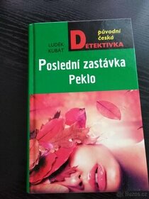 Poslední zastávka Peklo - Luděk Kubát