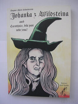 Johanka z Wildsteina, aneb Čarodějnice, bílá paní nebo žena? - 1