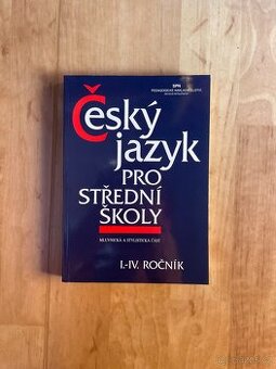 Český jazyk pro střední školy I.-IV. ročník