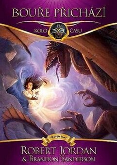 Bouře přichází Robert Jordan Kolo času 12.
