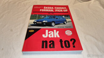 ŠKODA Favorit - Forman - Pick-up - manuál na opravy a údržbě