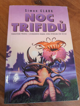 Kniha scifi Simon Clark, Noc trifidů