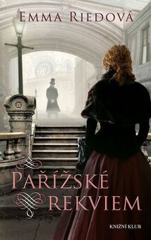 Emma Riedová - PAŘÍŽSKÉ REKVIEM