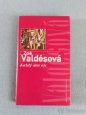 Zoé Valdésová - Každý den nic - 1