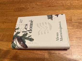 Kniha A. Mornštajnová - Les v domě, nová