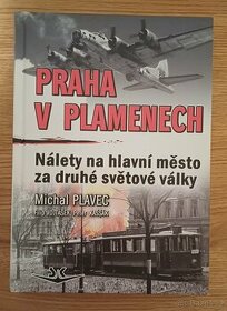 Praha v plamenech