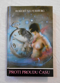 Robert Silverberg - Proti proudu času - 1992