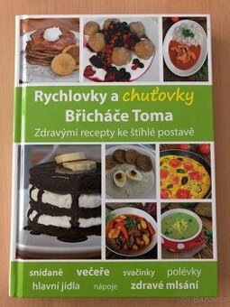 Rychlovky a chuťovky Břicháče Toma