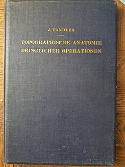 Topographische anatomie dringlicher operationen