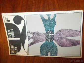 Patrick Quentin - Mé dvě ženy