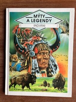 Mýty a legendy Indiáni - 1