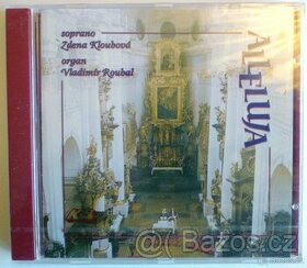 CD ALLELUJA soprano Zdena Kloubová varhany Vladimír Roubal - 1