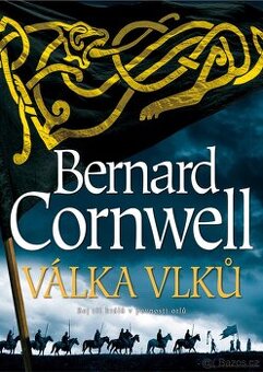 Válka Vlků - Bernard Cornwell