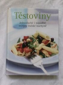 Těstoviny Jednoduché i nápadité recepty italské...